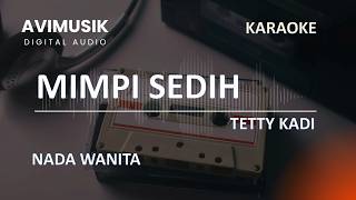 Download lagu Mimpi Sedih - Tetty Kadi | Karaoke Nada Wanita Cewek | Avimusik mp3