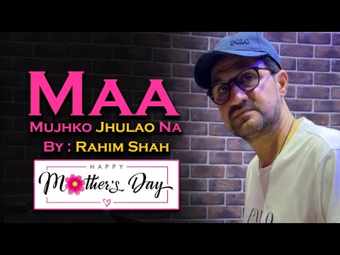 Mother's Day Special | Jhoola | Rahim Shah | Happy Mother's Day