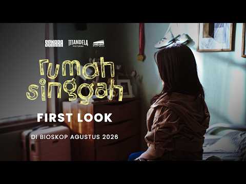 Rumah Singgah - First Look
