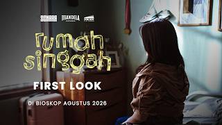 Rumah Singgah - First Look