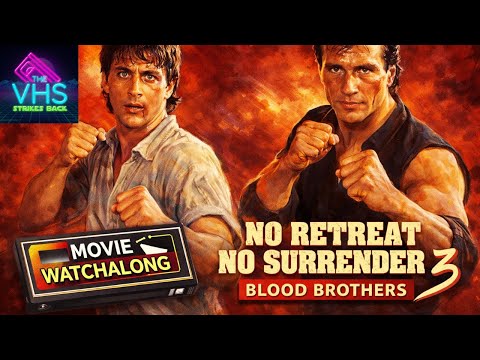 No Retreat, No Surrender 3: Blood Brothers Full Movie  with VHS Strikes Back Commentary