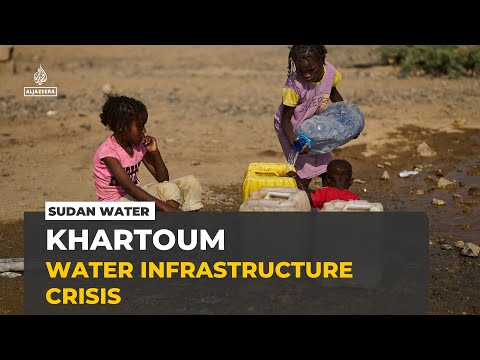 Khartoum faces water crisis: Conflict damages vital infrastructure