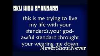 Sky High standard - NeverShoutnever (LYRICS)