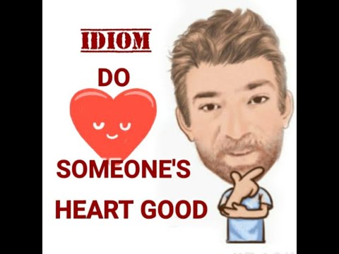 English Tutor Idioms (577) Do One's Heart Good - Origin