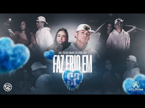 Mc Thiaguinho do Grajaú - Faz frio em SP 🥶 ( CLIPE OFICIAL ) DJ Duh Andrade