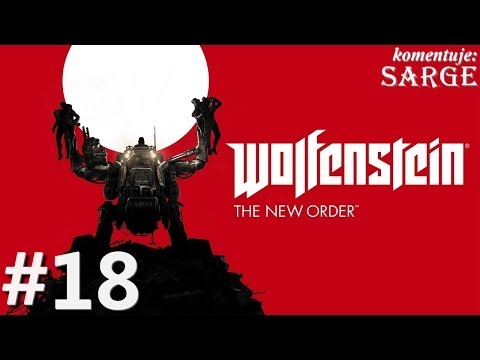 Zagrajmy w Wolfenstein: The New Order odc. 18 - KONIEC GRY