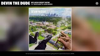 We High Right Now (Rob Quest & Devin the Dude)