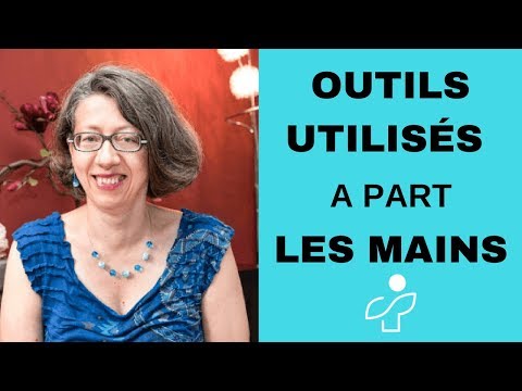 Utilisez-vous d'autres outils que vos mains ?