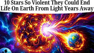 10 Stars So Violent They Could End Life On Earth From Light Years Away MQDEFAULT Thumbnail