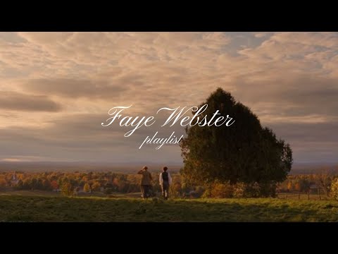 faye webster playlist ۫ ꣑ৎ