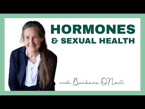 Hormones and Sexual Health - Barbara O'Neill