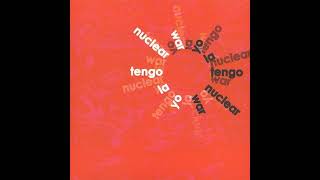 Yo La Tengo -Nuclear War (Version 1) [Sun Ra Cover]