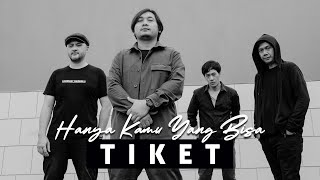 Download lagu Hanya Kamu Yang Bisa - TIKET -  Electric Version (Lirik) mp3