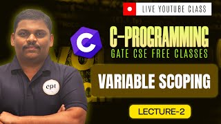 Download the video "C-PROGRAMMING FULL COURSE | LECTURE - 2 | GATE CSE | GATE DA | SCOPE OF A VARIABLE"