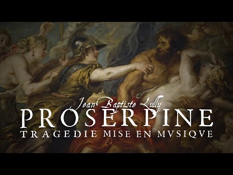 J.B. Lully - Suite from "Proserpine", LWV.58 | Baroque Music