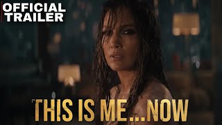THIS IS ME NOW | Jennifer Lopez | Official Trailer Musical