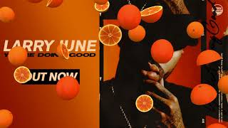 Larry June - Doing Good (Prod. by fki 1st & Wheezy) Official Audio