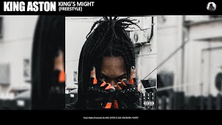 King Aston - King's Might (Freestyle) Lyrics Meaning | Lyreka
