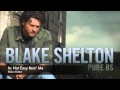 Blake Shelton Its Not Easy Bein' Me