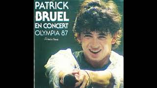 Patrick Bruel - 06 Rêve à part (Olympia 1987)