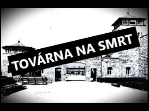 Mauthausen | Továrna na smrt