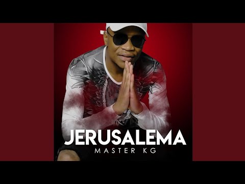 Master KG - Jerusalema