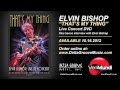 Elvin Bishop "That's My Thing" (Trailer/Clip 1)