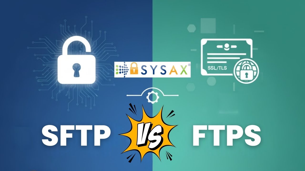 SFTP vs FTPS - Understanding the differences between these two secure file transfer protocols