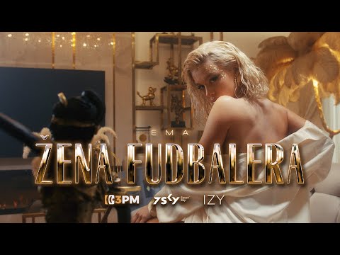 Ema - Žena fudbalera (Official Video)