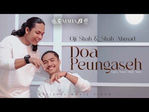 Doa Peungaseh - Oji Shah Ft Shah Ahmad (Official Music Video)