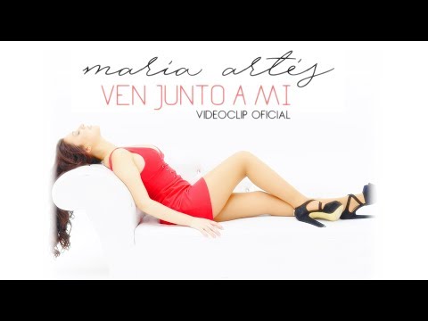 María Artés - Ven junto a mí (Videoclip Oficial)