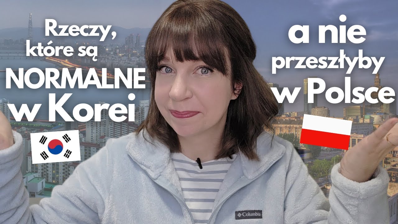 To normalne w Korei, ale w Polsce by nie przeszło! - 10 rzeczy #różnicekulturowe