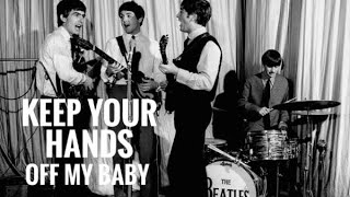 Keep Your Hands Off My Baby - The Beatles (subtitulada en Español)
