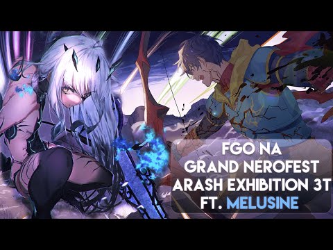 [FGO-TA] Melusine 3T 5.3M HP Arash - Grand Nerofest | Stellar Rainfall Exhibition Quest
