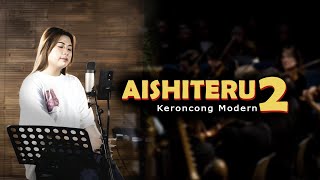 Download lagu AISHITERU 2 - Bukti Cinta Untukmu || Keroncong Version Cover mp3