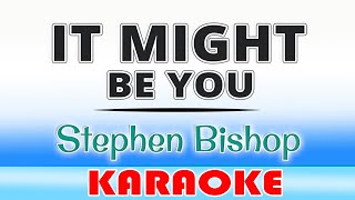 Download lagu It Might Be You - Stephen Bishop KARAOKE Version mp3 Download lagu It Might Be You - Stephen Bishop KARAOKE Version mp3