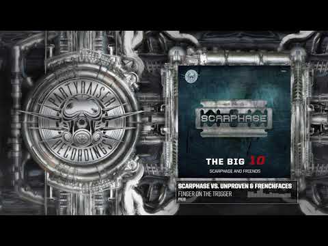 Scarphase vs Unproven & FrenchFaces - Finger On The Trigger [PR08]