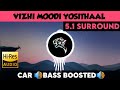 Vizhi Moodi Yosithaal 5 1 Surround Bass Boosted Sub Bass By THARMi2005