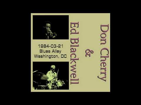Don Cherry & Ed Blackwell - 1984-03-21, Blues Alley, Washington, DC (Set I)