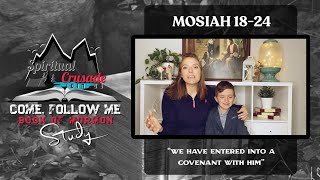 Come Follow Me Book of Mormon Study (Mosiah 18-24) We Have Entered into a Covenant with Him
