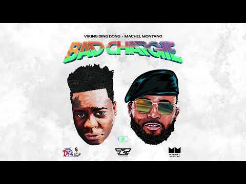 Viking Ding Dong x Machel Montano - Bad Chargie (Official Audio)