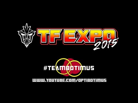 Optibotimus' Mail Bag - 6/19/2015 and TF Expo update!!