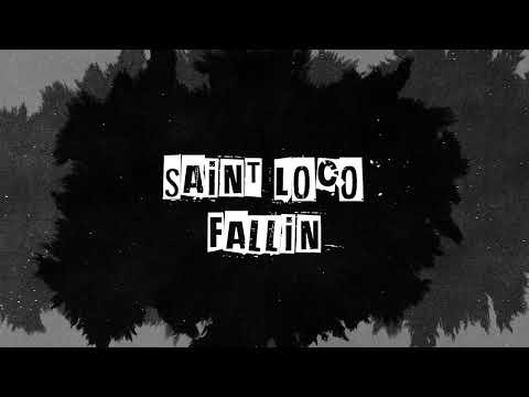Saint Loco - Fallin (Official Lyric Video)
