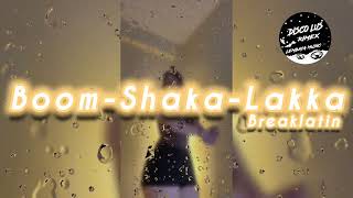 Download lagu DISCO LUS REMIX DJ BOOM-SHAKA-LAKKA BOOM BREAKLATIN REMIX TERBARU  mp3