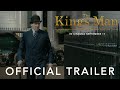 THE KING S MAN OFFICIAL TRAILER 3 COMING SOON