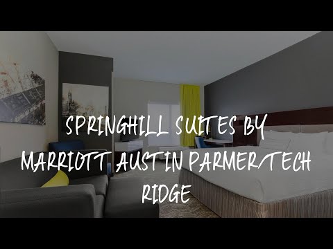 SpringHill Suites by Marriott Austin Parmer/Tech Ridge Review - Austin , United States of America