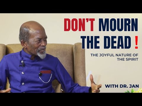 Mourning the Dead | Dr. Baffour Jan