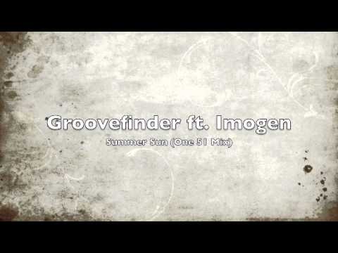Groovefinder ft. Imogen - Summer Sun (One 51 Mix)