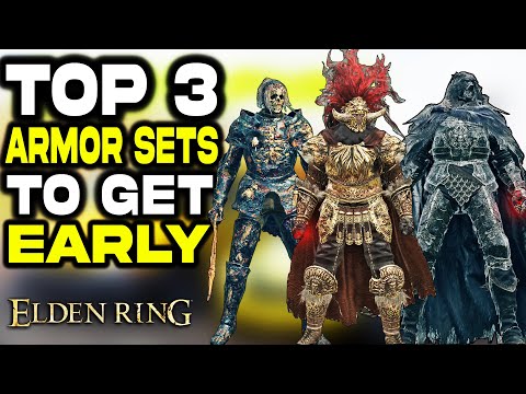TOP 3 Armor Sets To Get Early in Elden Ring | How to Get Best Armor Sets Early GUIDE!