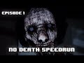 Song Of Horror Episode 1 No Death Speedrun